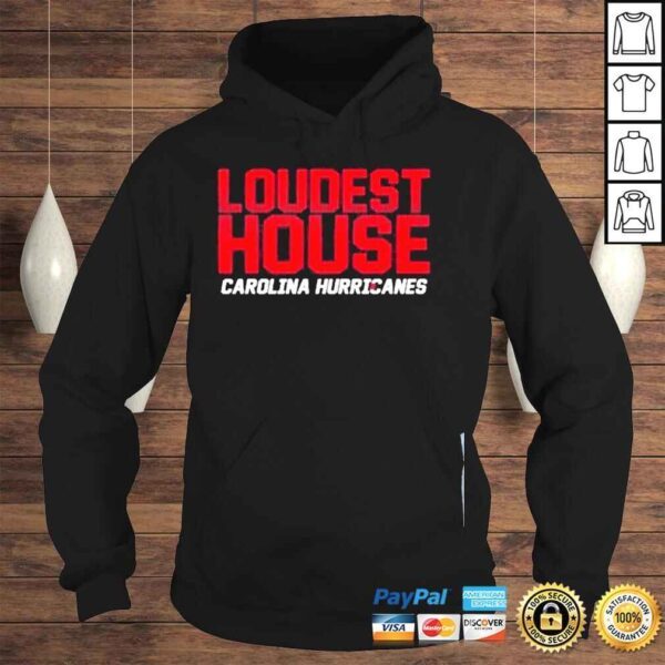 Carolina Hurricanes Loudest House T Shirt - Image 4