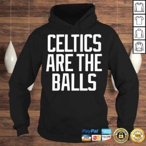 Hoodie Celtics Are The Balls TShirt