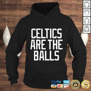 Hoodie Celtics are the balls shirt