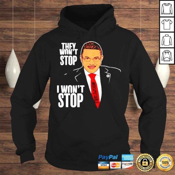 Cenk Uygur They Wont Stop I Wont Stop TShirt - Image 4