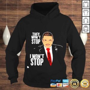 Hoodie Cenk Uygur They Wont Stop I Wont Stop shirt