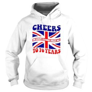 Hoodie Cheers The Queens Platinum Jubilee 2022 To 70 Years Shirt