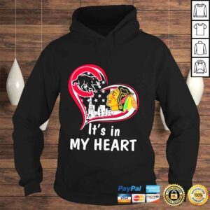 Hoodie Chicago Cubs Bear Chicago Blackhawks Its in My heart shirt