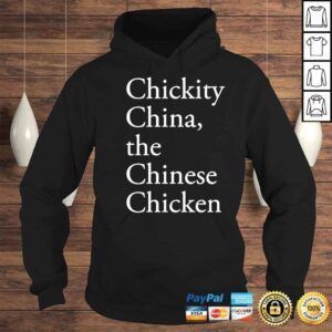 Hoodie Chickity China the Chinese chicken shirt