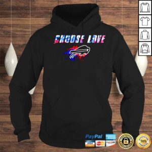 Hoodie Choose Love Buffalo Bills Not Hate Color Painting Art Shirt