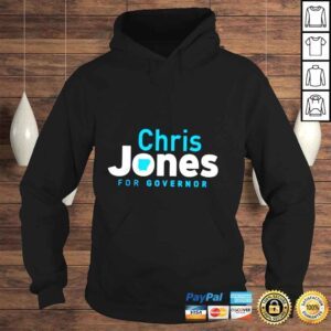 Hoodie Christ Jones for Governor shirt