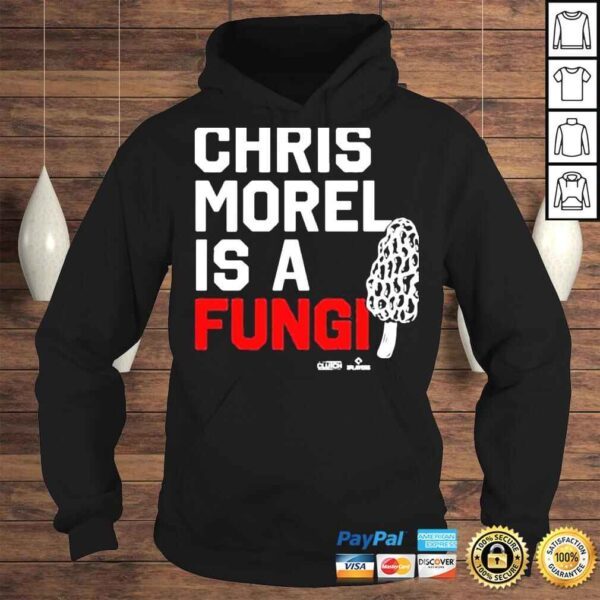 Christopher morel is a fungI shirt - Image 4