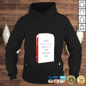 Hoodie Coin band how will you know if you never try shirt