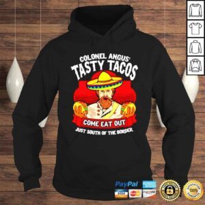 Hoodie Colonel Angus� Tasty Tacos shirt