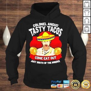 Hoodie Colonel angus tasty tacos moms place shirt