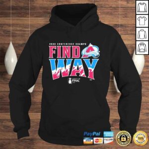 Hoodie Colorado Avalanche 2022 Western Conference Champions Find A Way Home Ice shirt