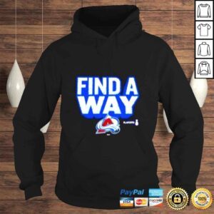 Hoodie Colorado Avalanche Find A Way shirt