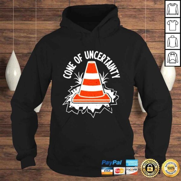 Cone of uncertainty shirt - Image 4