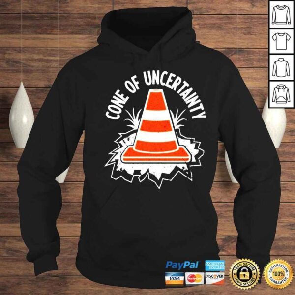 Cone of uncertainty unisex Tshirt - Image 4