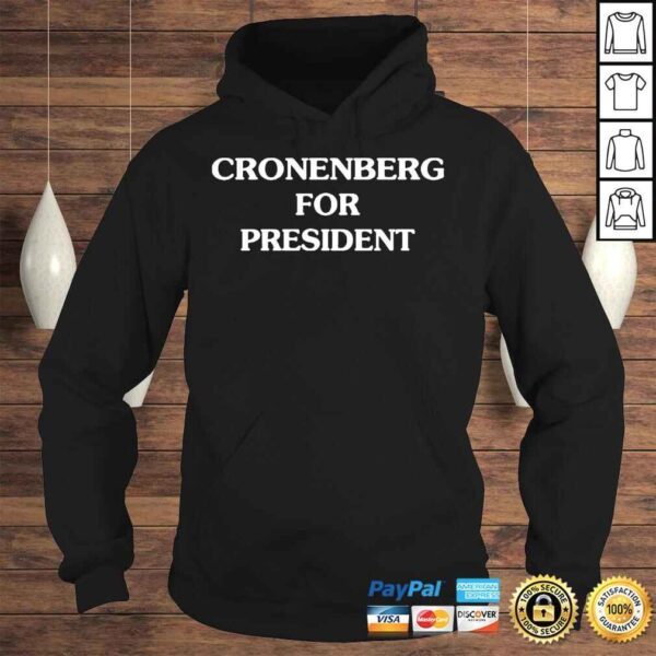 Cronenberg For President Shirt - Image 4