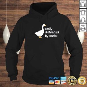 Hoodie Cute Easily Distracted by Ducks Shirt