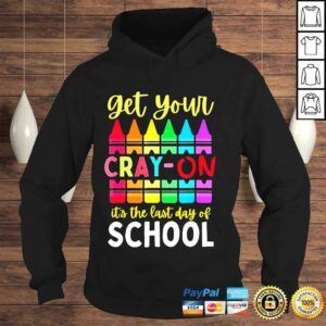 Hoodie Cute crayon teacher student last day of school graduation shirt