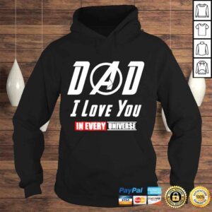 Hoodie Dad I love you in every universe shirt