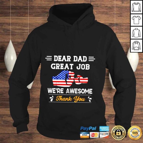 Dear Dad great job were awesome thank you shirt - Image 4