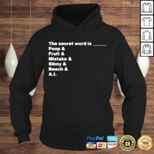 Hoodie Distractible Podcast Store Merch The Secret Word Is Poop Fruit Mistake Slimy Beach AI Shirt