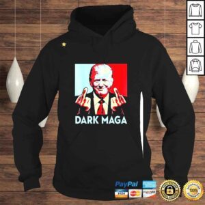 Hoodie Donald Trump Dark Maga Fuck shirt