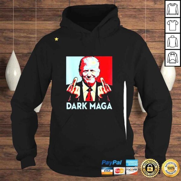 Donald Trump Dark Maga Fuck shirt - Image 4