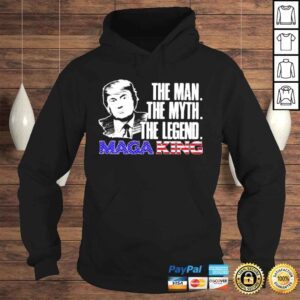 Hoodie Donald Trump Maga King the man the myth the legend shirt