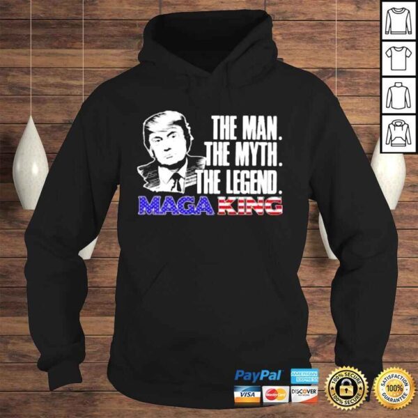 Donald Trump Maga King the man the myth the legend shirt - Image 4