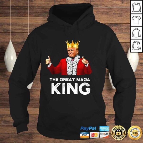 Donald Trump The Great Maga King shirt - Image 4