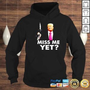 Hoodie Donald Trump gas miss me yet funny shirt