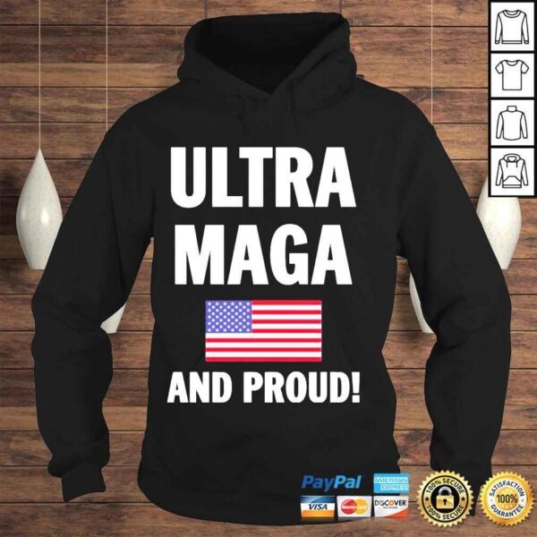 Donald Trump ultra maga and proud shirt - Image 4