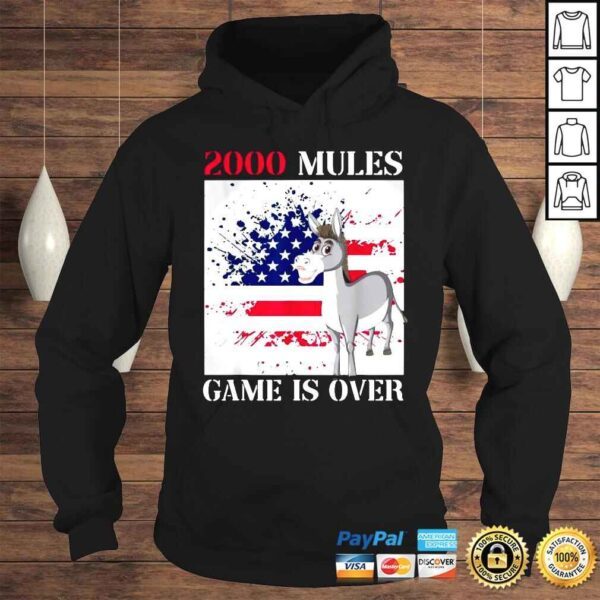 Donkey 2000 Mules Game is Over Election Shirt - Image 4