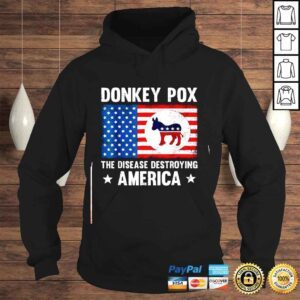 Hoodie Donkey Pox The Disease Destroying America Anti Biden Shirt