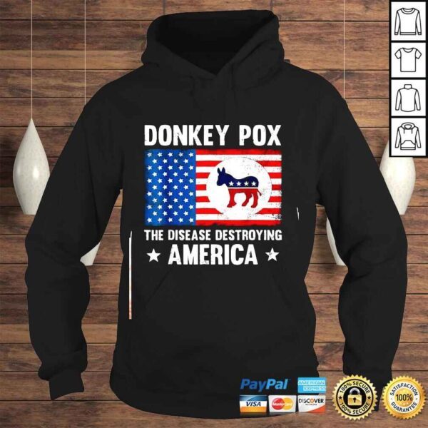 Donkey Pox The Disease Destroying America Anti Biden Shirt - Image 4