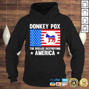 Hoodie Donkey Pox The Disease Destroying America shirt