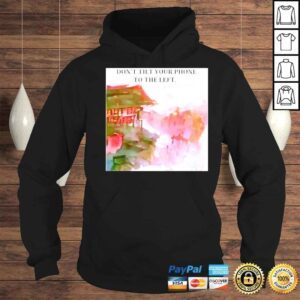 Hoodie Dont Tilt Your Phone To The Left Elon Musk Shirt