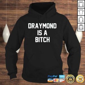 Hoodie Draymond Is A Bitch Shirt