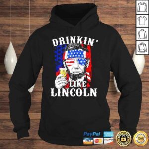 Hoodie Drinkin� Like Lincoln Patriot Abraham Lincoln Beer Drinking Shirt