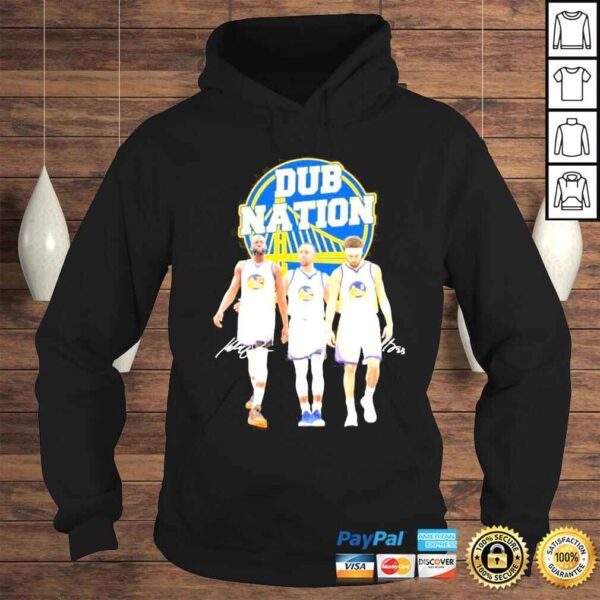 Dub Nation Golden State Warriors Draymond Green Stephen Curry and Klay Thompson signatures shirt - Image 4