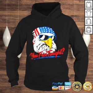 Hoodie Eagle American 4th of July you free tonight shirt