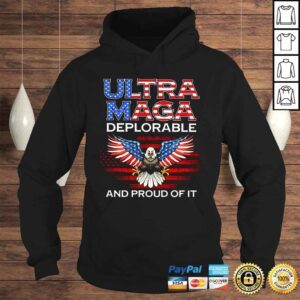 Hoodie Eagle Ultra Maga Deplorable and proud of it American flag shirt