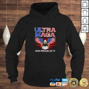 Hoodie Eagle Usa Flag Ultra Maga And Proud Of It 2022 TShirt