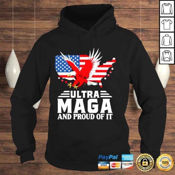 Eagles ultra maga and proud of it American flag shirt - Image 4