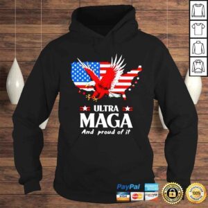 Hoodie Ealge Ultra Maga and proud of it shirt