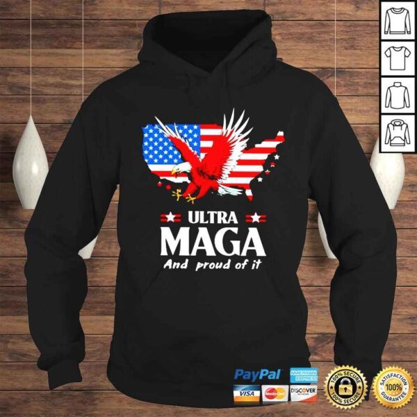 Ealge Ultra Maga and proud of it shirt - Image 4