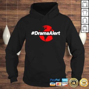 Hoodie Earth drama alert shirt