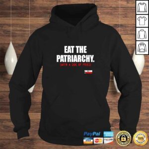 Hoodie Eat The Patriarchy With A Side Of Fries TShirt