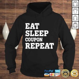 Hoodie Eat sleep coupon repeat sarcastic shirt