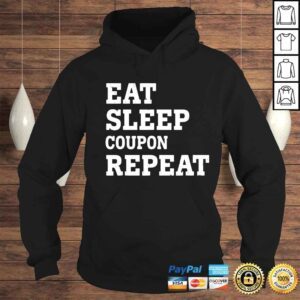 Hoodie Eat sleep coupon repeat shirt