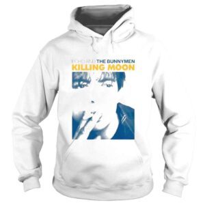 Hoodie Echo and the bunnymen killin moon song shirt